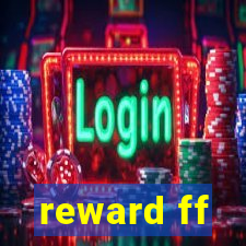 reward ff